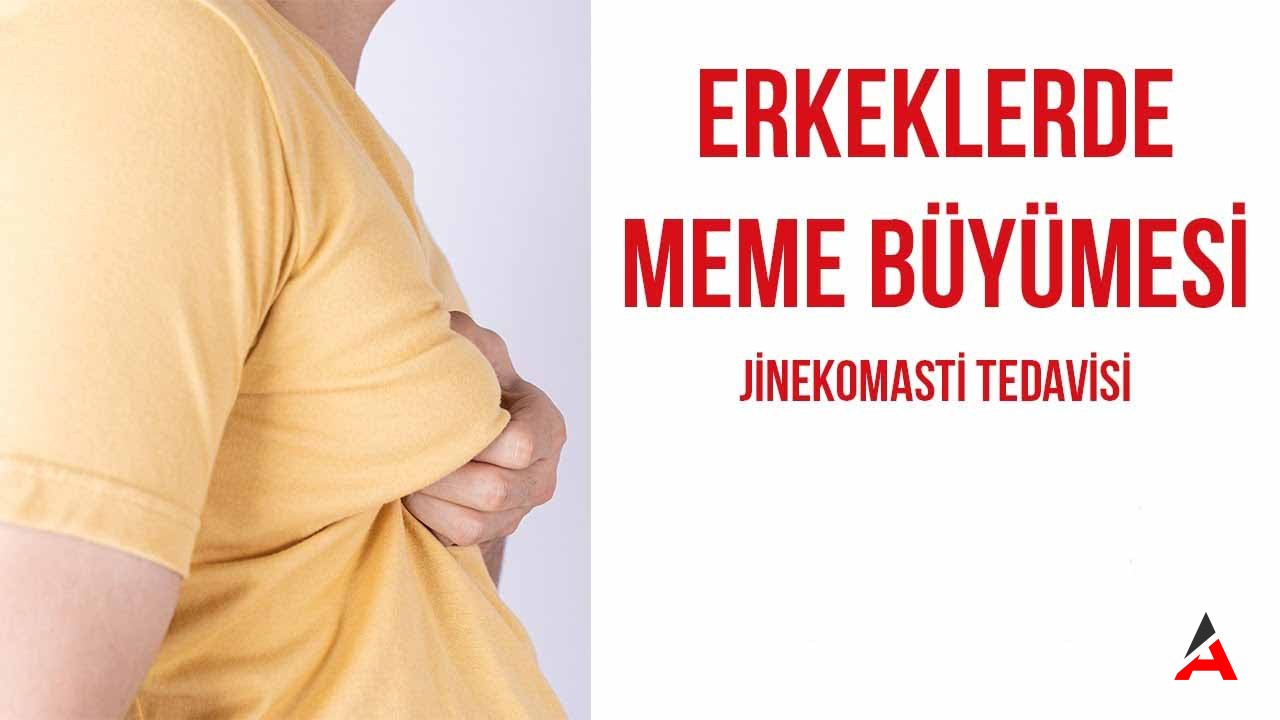 Jinekomasti: Erkeklerde Meme Büyümesi ve Tedavisi